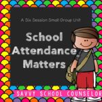 School Attendance Matters - Savvy School Counselor
