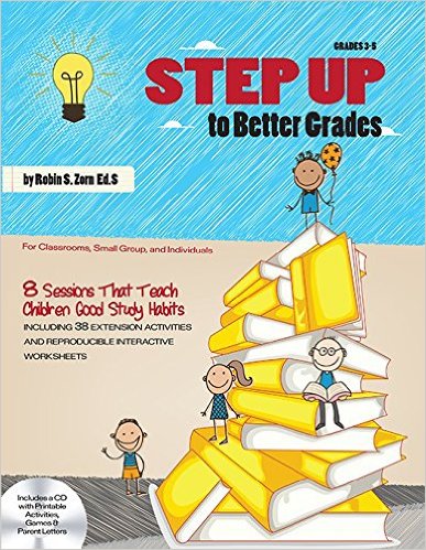 Learn about this study skills resource, STEP UP to Better Grades, by Robin Zorn. - Savvy School Counselor