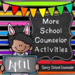 More School Counselor Activities for April
