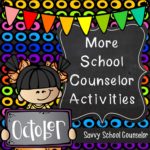More School Counselor Activities for October