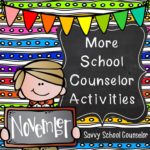 More School Counselor Activities for November