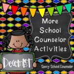 More School Counselor Activities for December