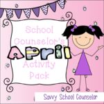 School Counselor's April Activity Pack