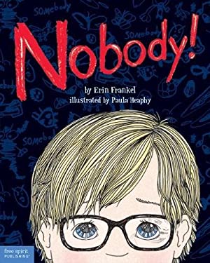 Nobody! by Erin Frankel - Savvy School Counselor