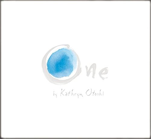 One, by Kathryn Otoshi - Savvy School Counselor