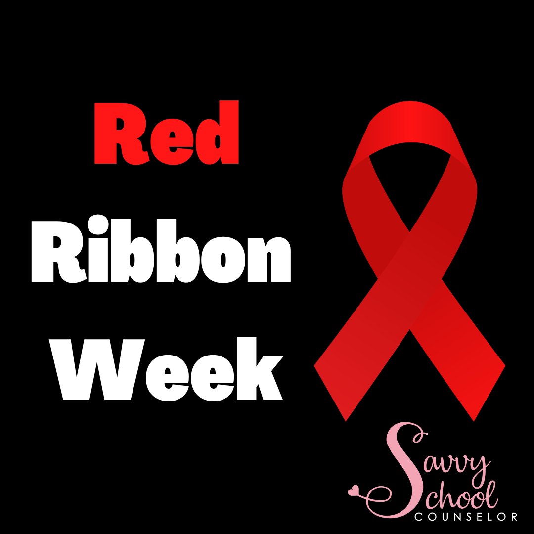 Red Ribbon Week - Savvy School Counselor