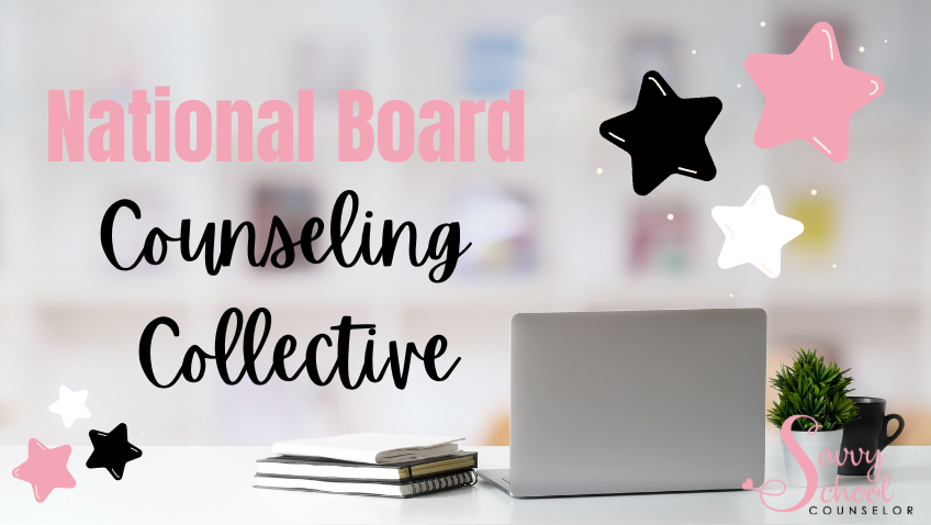 The National Board Counseling Collective - Savvy School Counselor