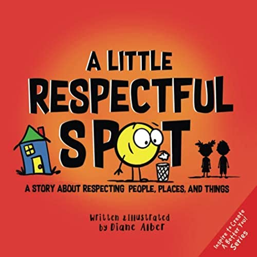 A Little Respectful Spot - Teaching Kids About Respect - Savvy School Counselor